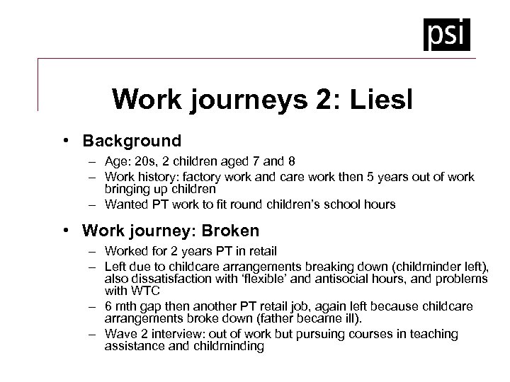 Work journeys 2: Liesl • Background – Age: 20 s, 2 children aged 7