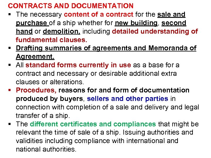 CONTRACTS AND DOCUMENTATION § The necessary content of a contract for the sale and