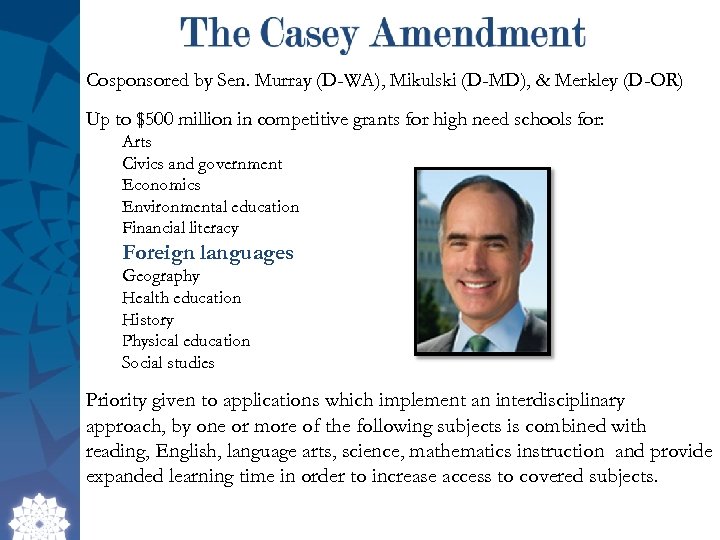 Cosponsored by Sen. Murray (D-WA), Mikulski (D-MD), & Merkley (D-OR) Up to $500 million