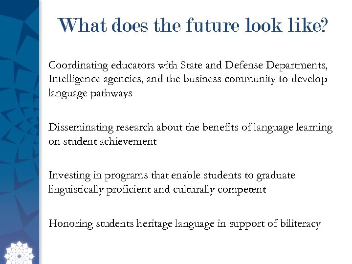 What does the future look like? Coordinating educators with State and Defense Departments, Intelligence