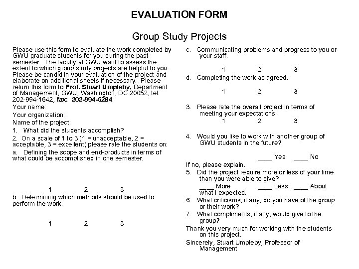 EVALUATION FORM Group Study Projects Please use this form to evaluate the work completed