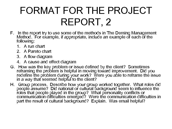 FORMAT FOR THE PROJECT REPORT, 2 F. In the report try to use some