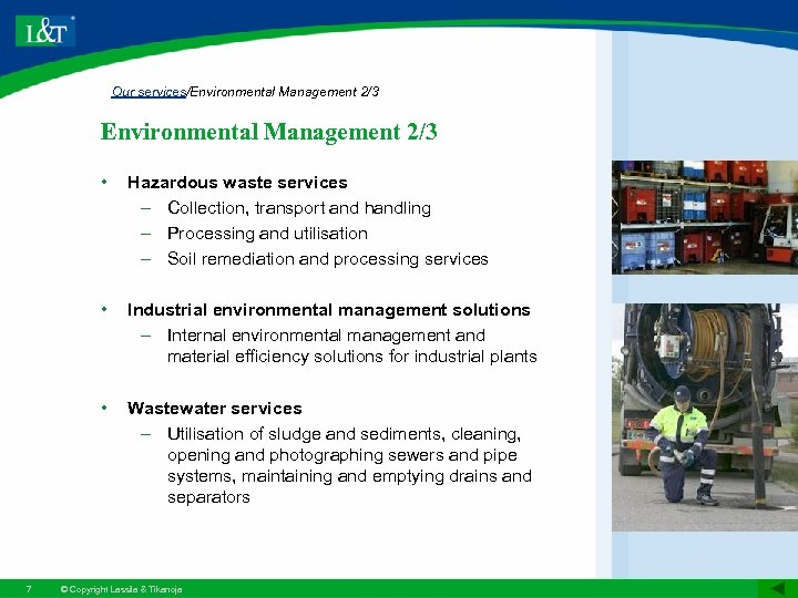 Our services/Environmental Management 2/3 • • Industrial environmental management solutions – Internal environmental management