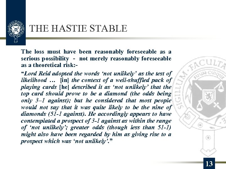 THE HASTIE STABLE The loss must have been reasonably foreseeable as a serious possibility