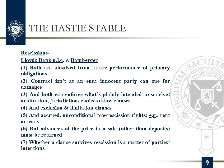 THE HASTIE STABLE Rescission: Lloyds Bank p. l. c. v. Bamberger (1) Both are