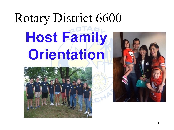 Rotary District 6600 Host Family Orientation 1 