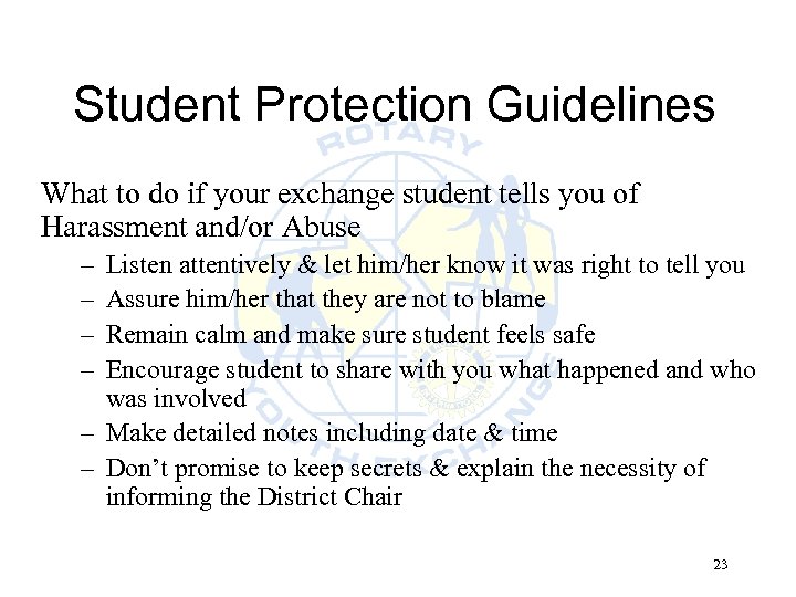 Student Protection Guidelines What to do if your exchange student tells you of Harassment