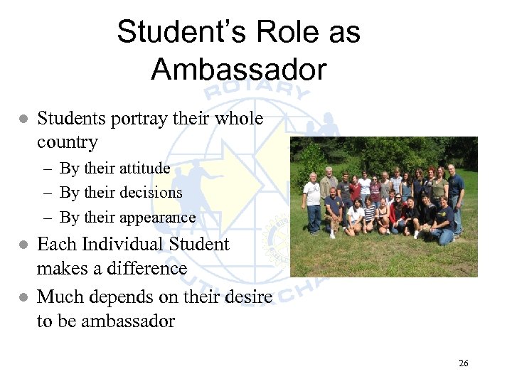 Student’s Role as Ambassador l Students portray their whole country – By their attitude