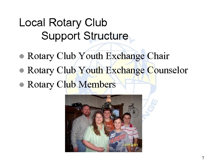 Local Rotary Club Support Structure Rotary Club Youth Exchange Chair l Rotary Club Youth