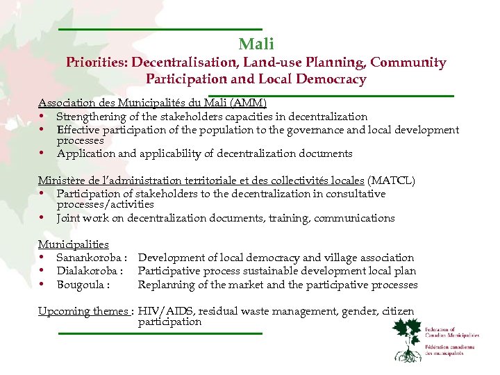Mali Priorities: Decentralisation, Land-use Planning, Community Participation and Local Democracy Association des Municipalités du