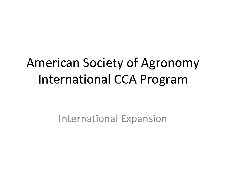 American Society of Agronomy International CCA Program International Expansion 