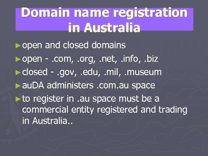 Domain name registration in Australia ► open and closed domains ► open -. com,