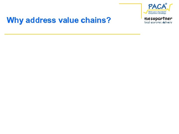 Why address value chains? 