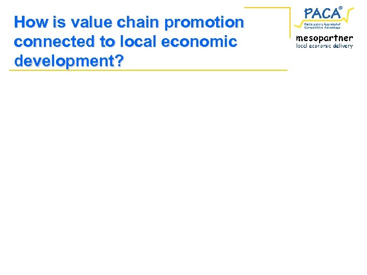 How is value chain promotion connected to local economic development? 