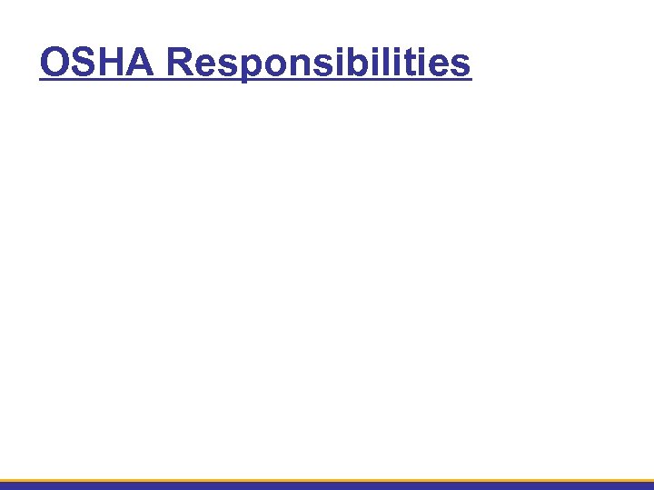 OSHA Responsibilities 