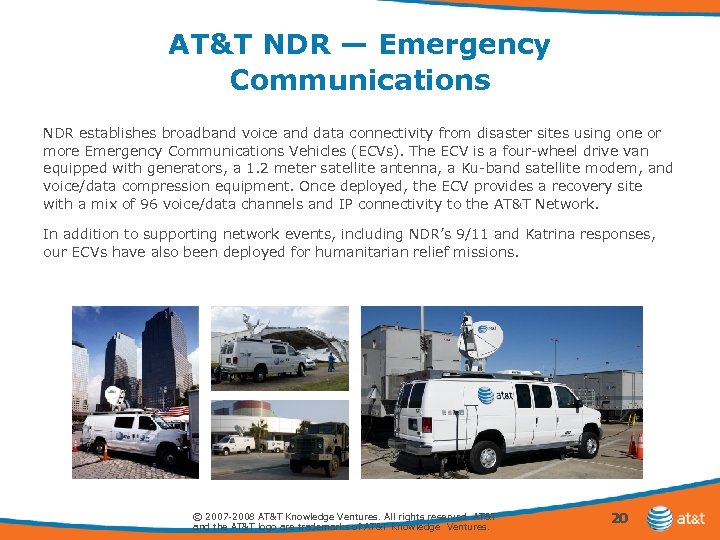 AT&T NDR — Emergency Communications NDR establishes broadband voice and data connectivity from disaster