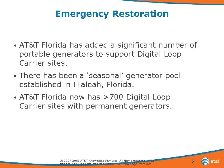 Emergency Restoration • AT&T Florida has added a significant number of portable generators to