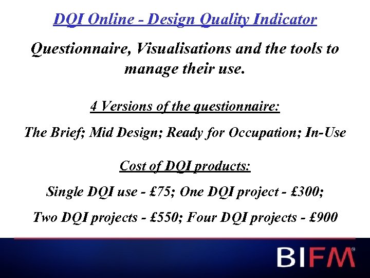 DQI Online - Design Quality Indicator Questionnaire, Visualisations and the tools to manage their