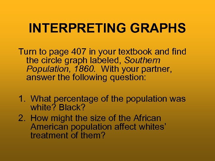 INTERPRETING GRAPHS Turn to page 407 in your textbook and find the circle graph
