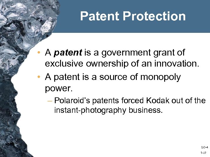 Patent Protection • A patent is a government grant of exclusive ownership of an