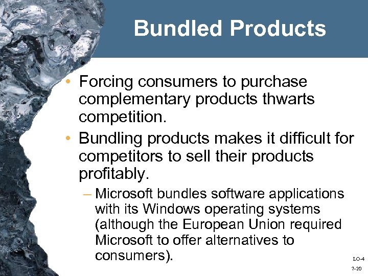 Bundled Products • Forcing consumers to purchase complementary products thwarts competition. • Bundling products