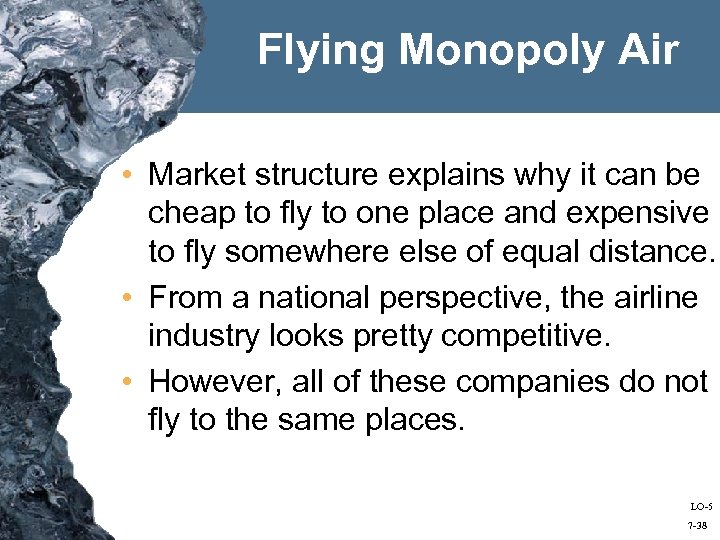 Flying Monopoly Air • Market structure explains why it can be cheap to fly