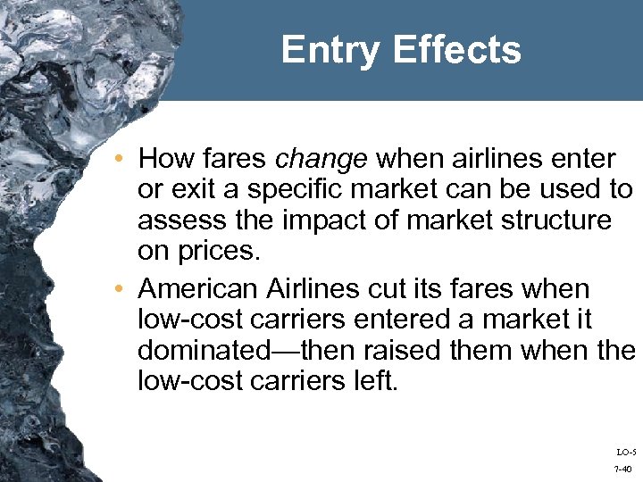 Entry Effects • How fares change when airlines enter or exit a specific market