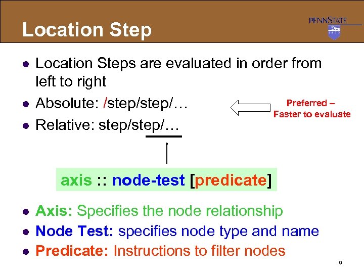 Location Step l l l Location Steps are evaluated in order from left to