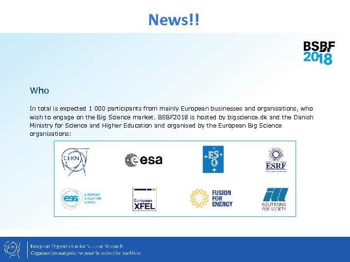 News!! Who In total is expected 1 000 participants from mainly European businesses and