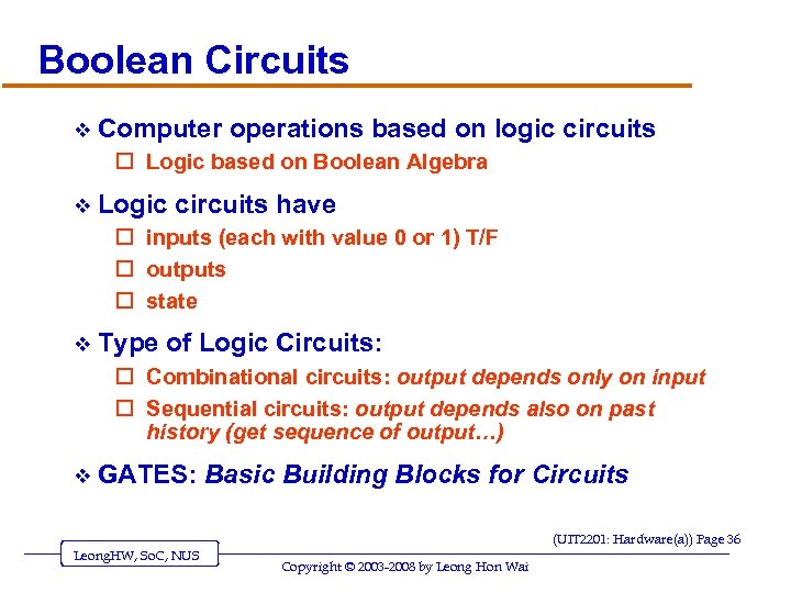 Boolean Circuits v Computer operations based on logic circuits o Logic based on Boolean