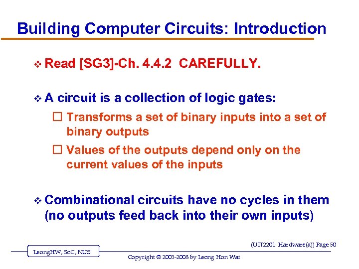 Building Computer Circuits: Introduction v Read v. A [SG 3]-Ch. 4. 4. 2 CAREFULLY.