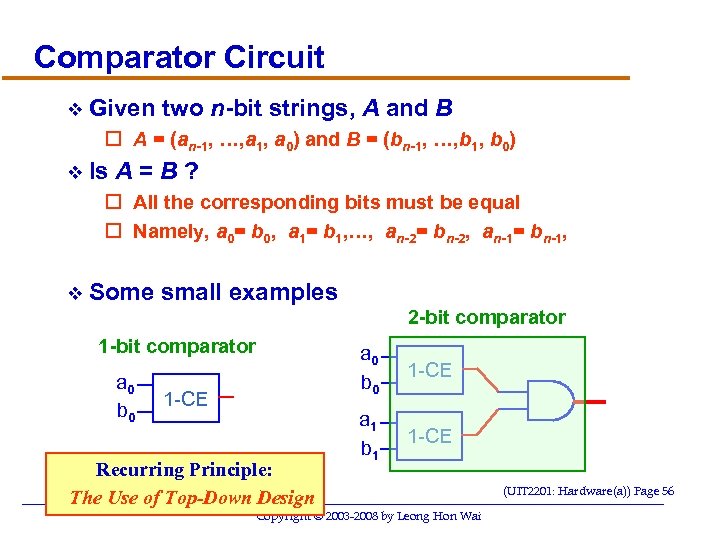 Comparator Circuit v Given two n-bit strings, A and B o A = (an-1,