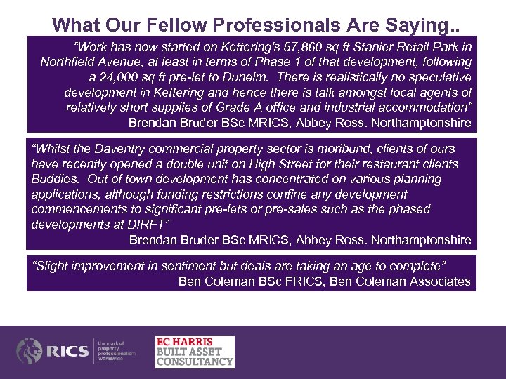 What Our Fellow Professionals Are Saying. . “Work has now started on Kettering's 57,