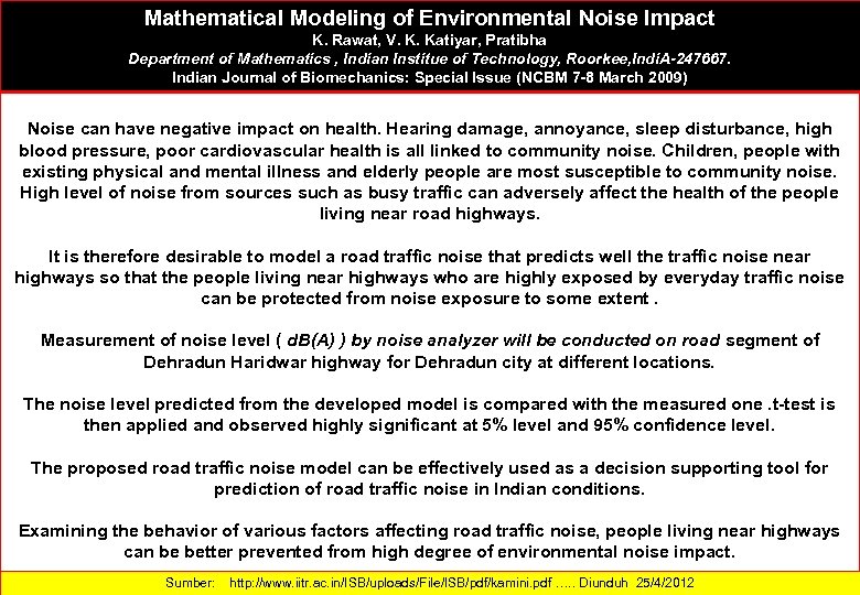 Mathematical Modeling of Environmental Noise Impact K. Rawat, V. K. Katiyar, Pratibha Department of