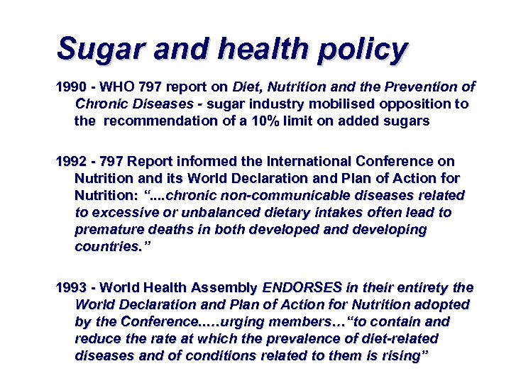 Sugar and health policy 1990 - WHO 797 report on Diet, Nutrition and the