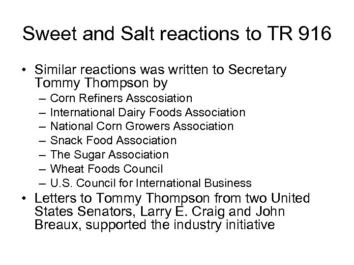 Sweet and Salt reactions to TR 916 • Similar reactions was written to Secretary