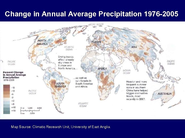 Change in Annual Average Precipitation 1976 -2005 Map Source: Climatic Research Unit, University of