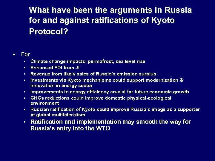 What have been the arguments in Russia for and against ratifications of Kyoto Protocol?
