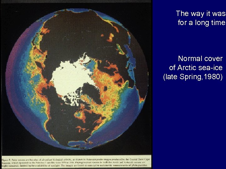 The way it was for a long time Normal cover of Arctic Sea Ice