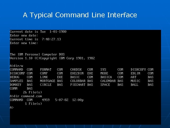 A Typical Command Line Interface 