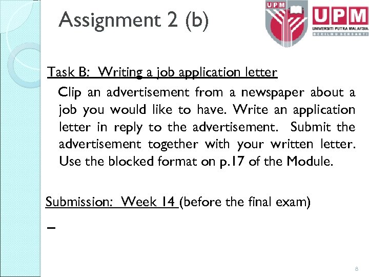 Assignment 2 (b) Task B: Writing a job application letter Clip an advertisement from