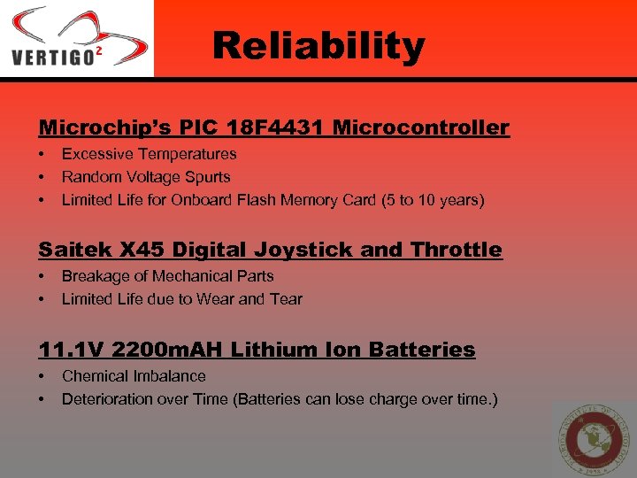 Reliability Microchip’s PIC 18 F 4431 Microcontroller • • • Excessive Temperatures Random Voltage