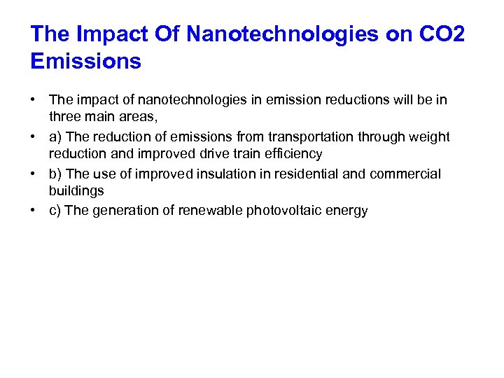 The Impact Of Nanotechnologies on CO 2 Emissions • The impact of nanotechnologies in