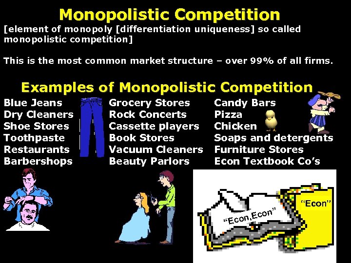Monopolistic Competition [element of monopoly [differentiation uniqueness] so called monopolistic competition] This is the