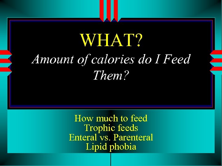 WHAT? Amount of calories do I Feed Them? How much to feed Trophic feeds