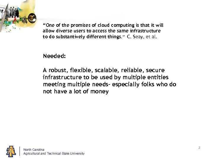 “One of the promises of cloud computing is that it will allow diverse users
