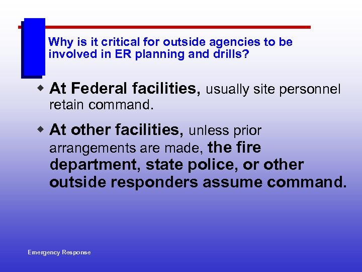 Why is it critical for outside agencies to be involved in ER planning and