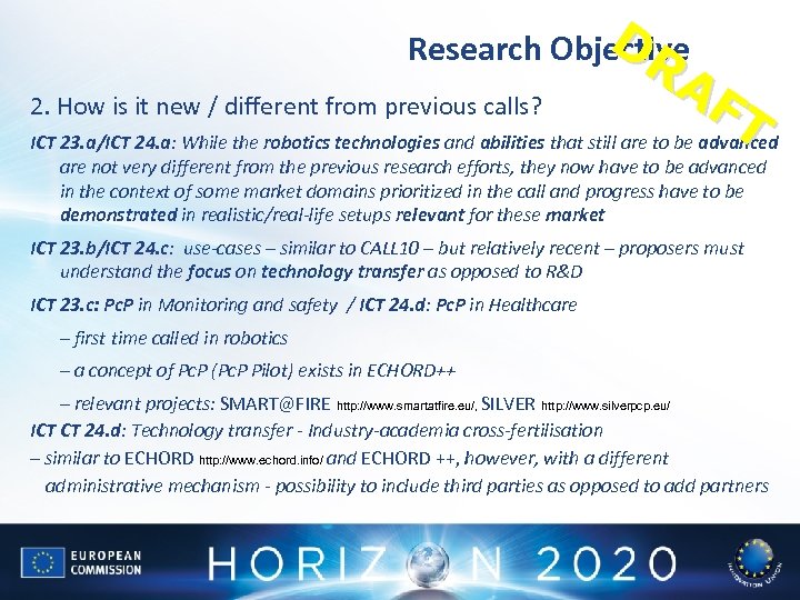 DR Research Objective AF 2. How is it new / different from previous calls?