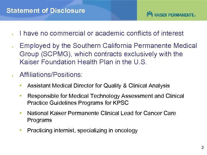 Statement of Disclosure § § § I have no commercial or academic conflicts of