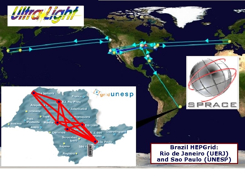 Brazil HEPGrid: Rio de Janeiro (UERJ) and Sao Paulo (UNESP) 